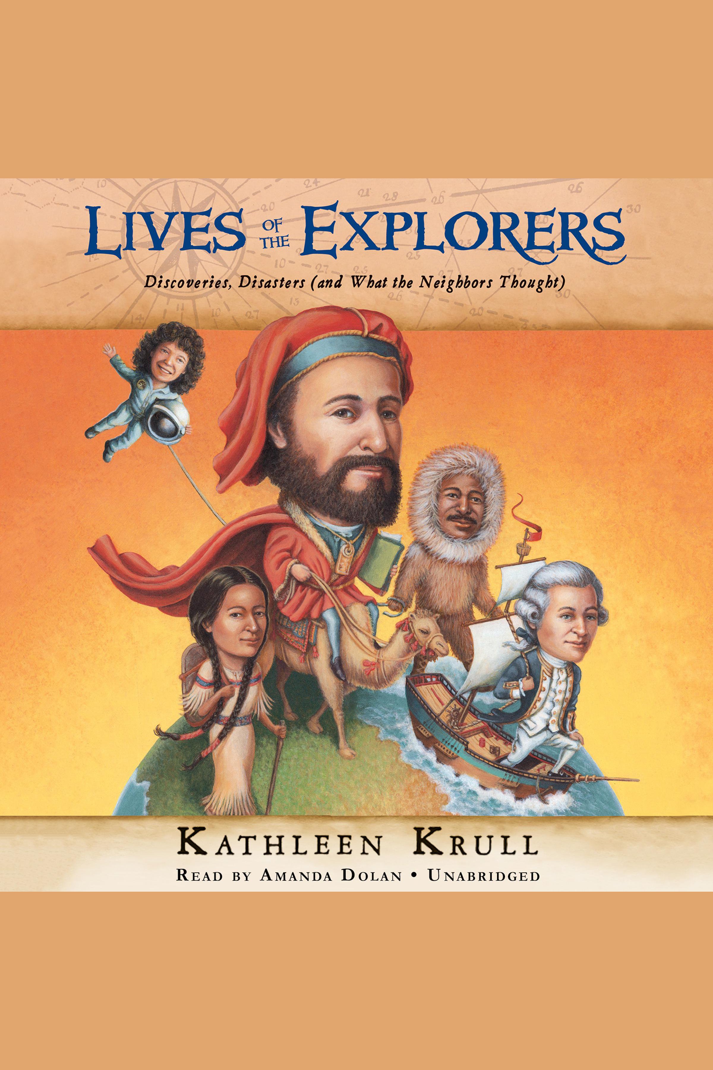Lives of the explorers discoveries, disasters (and what the neighbors thought) cover image