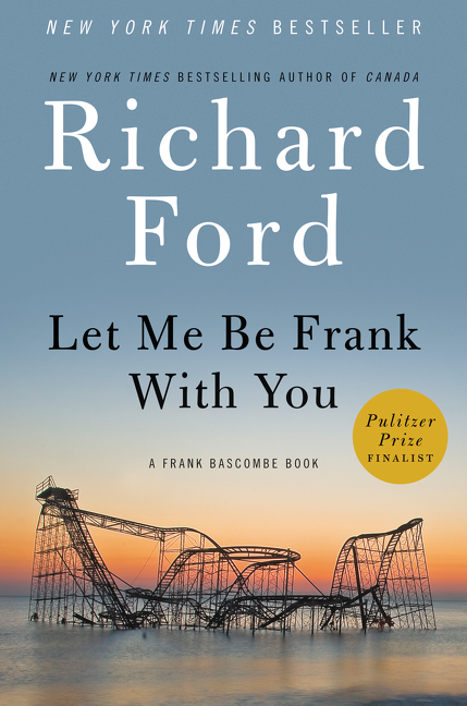 Let me be Frank with you a Frank Bascombe Book cover image