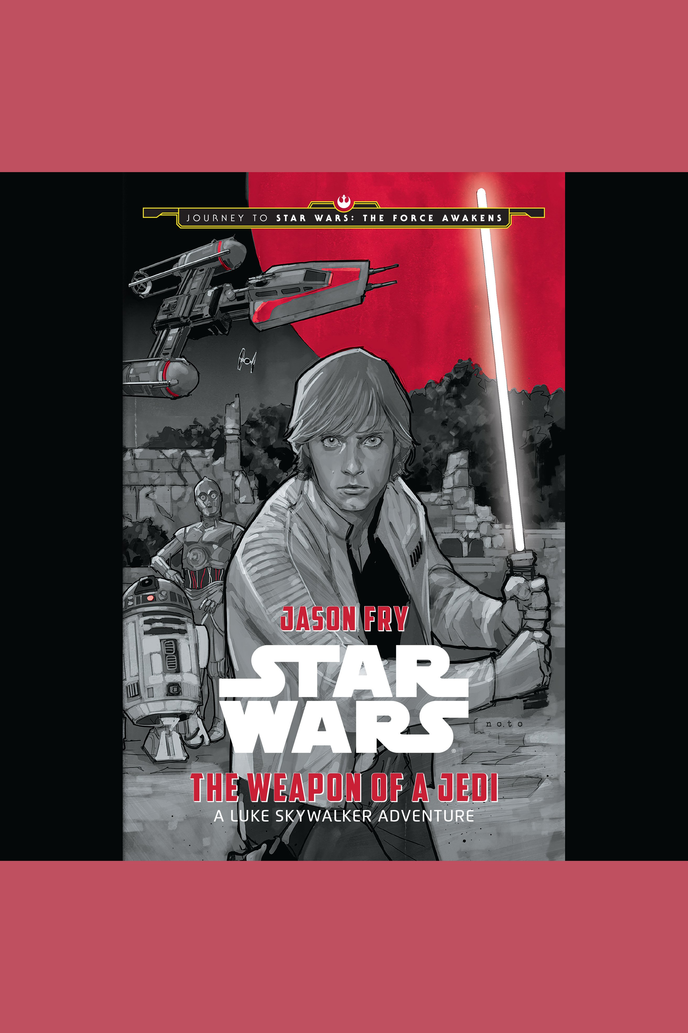 Star Wars the weapon of a Jedi a Luke Skywalker adventure cover image