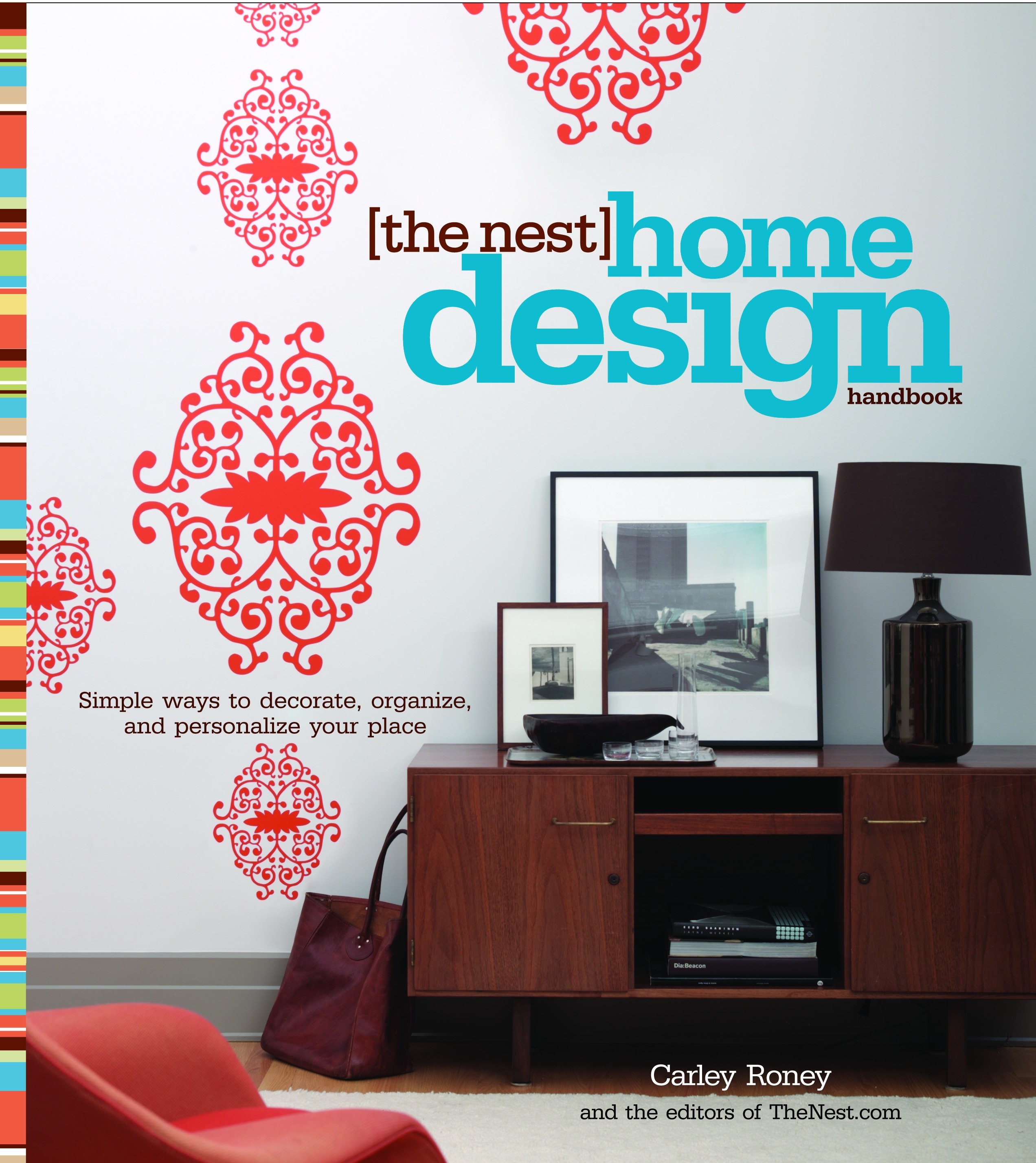 The nest home design handbook simple ways to decorate, organize, and personalize your place cover image
