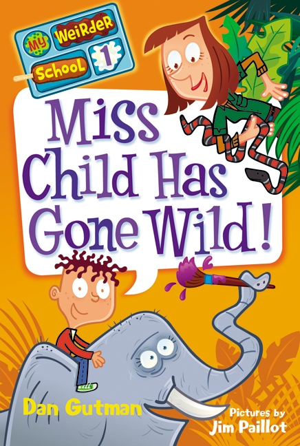 Miss Child has gone wild! cover image