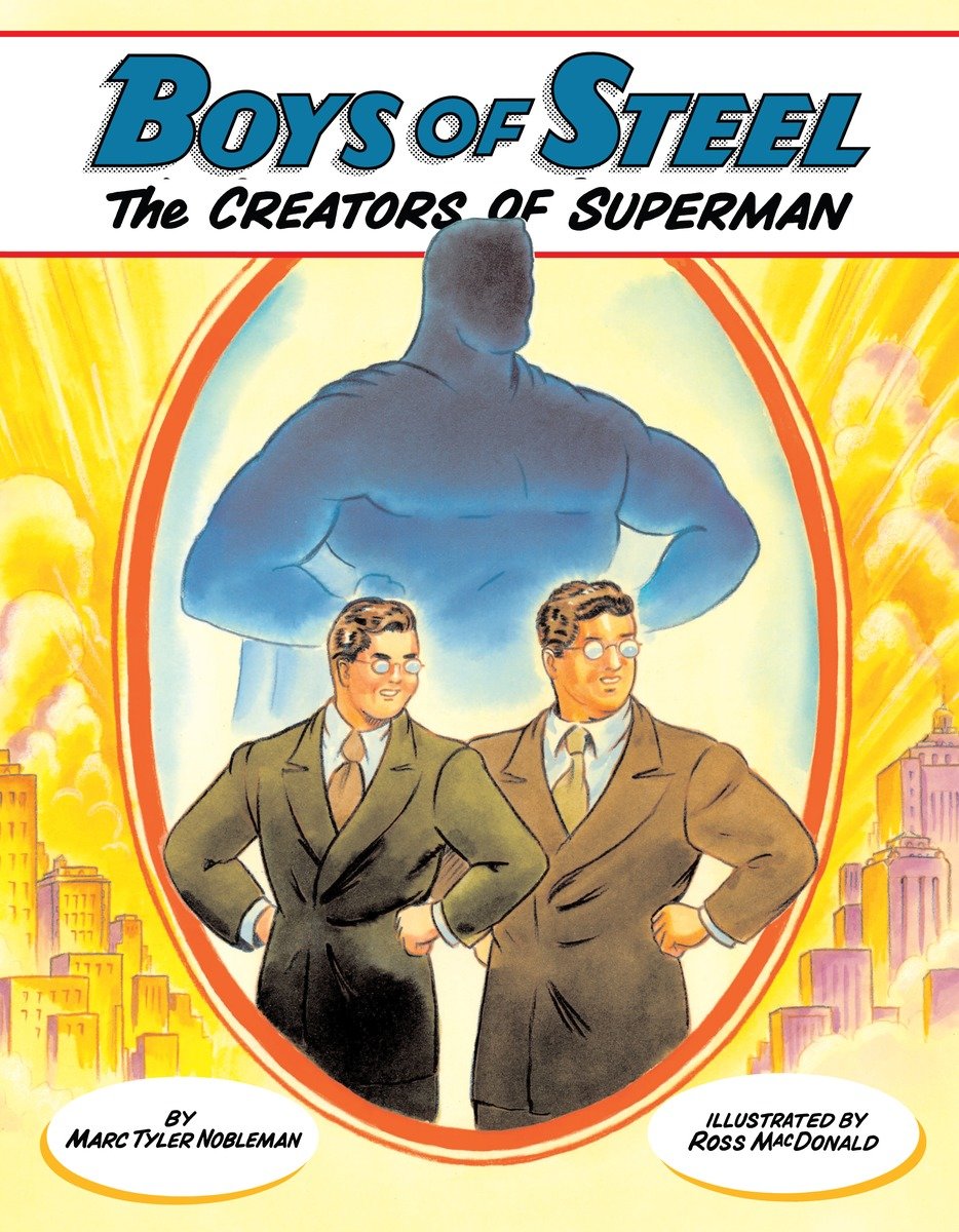 Boys of steel the creators of Superman cover image