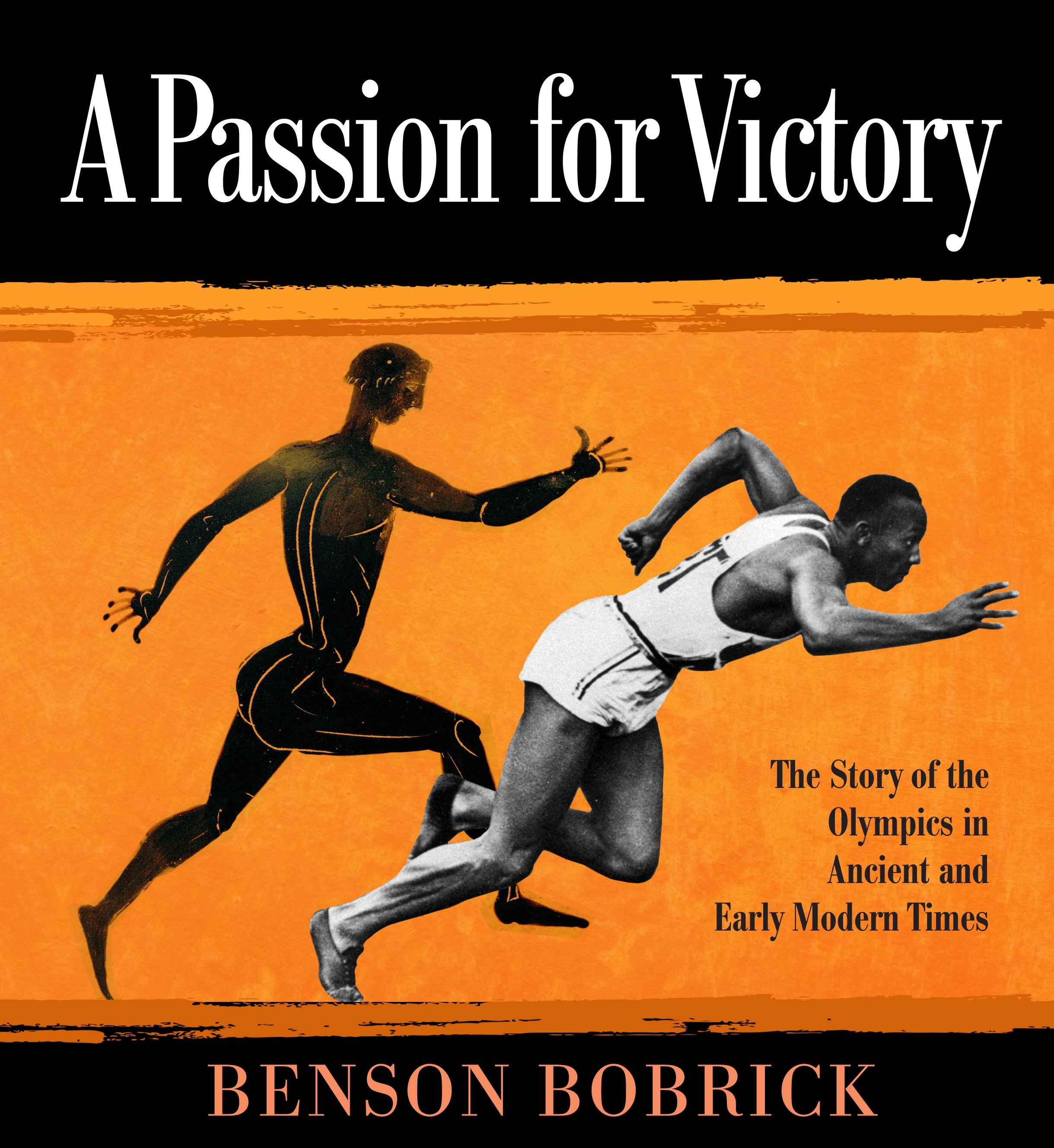 A passion for victory the story of the Olympics in ancient and early modern times cover image