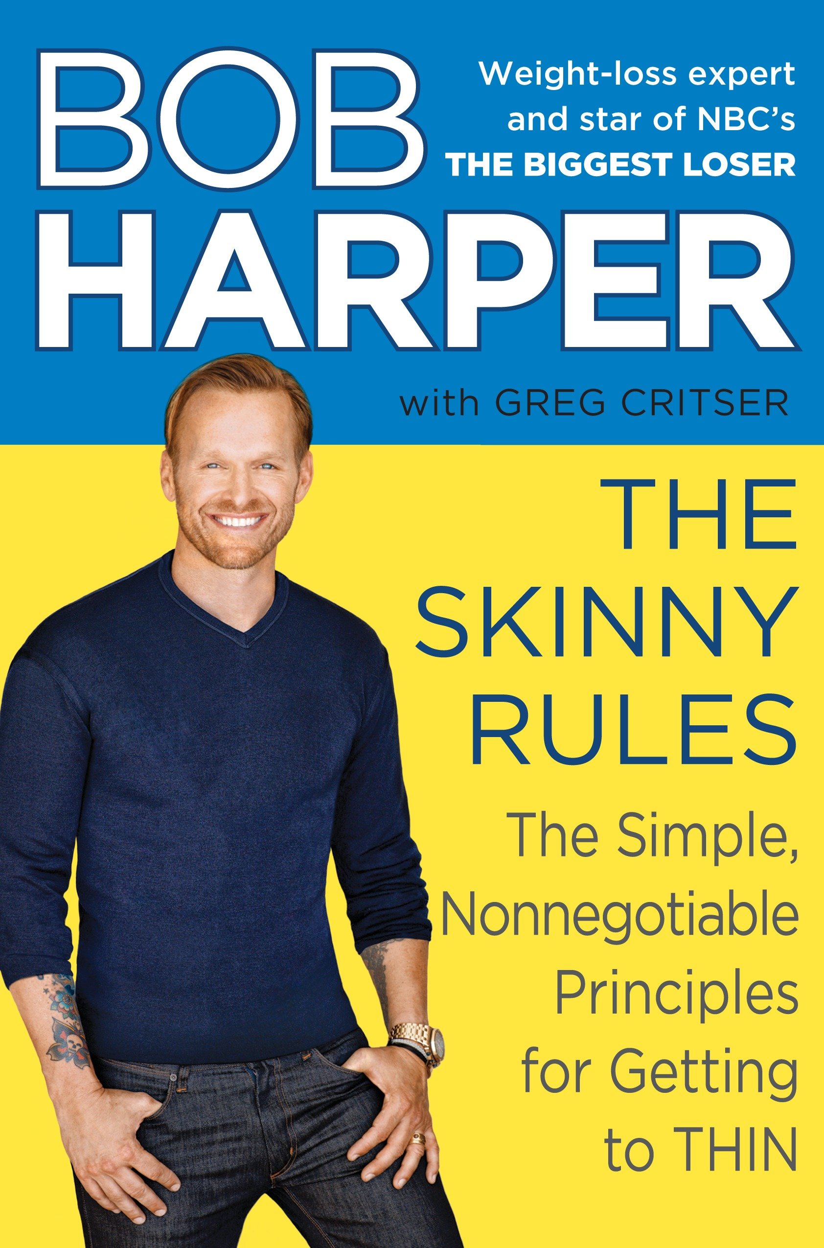The skinny rules the simple, nonnegotiable principles for getting to thin cover image