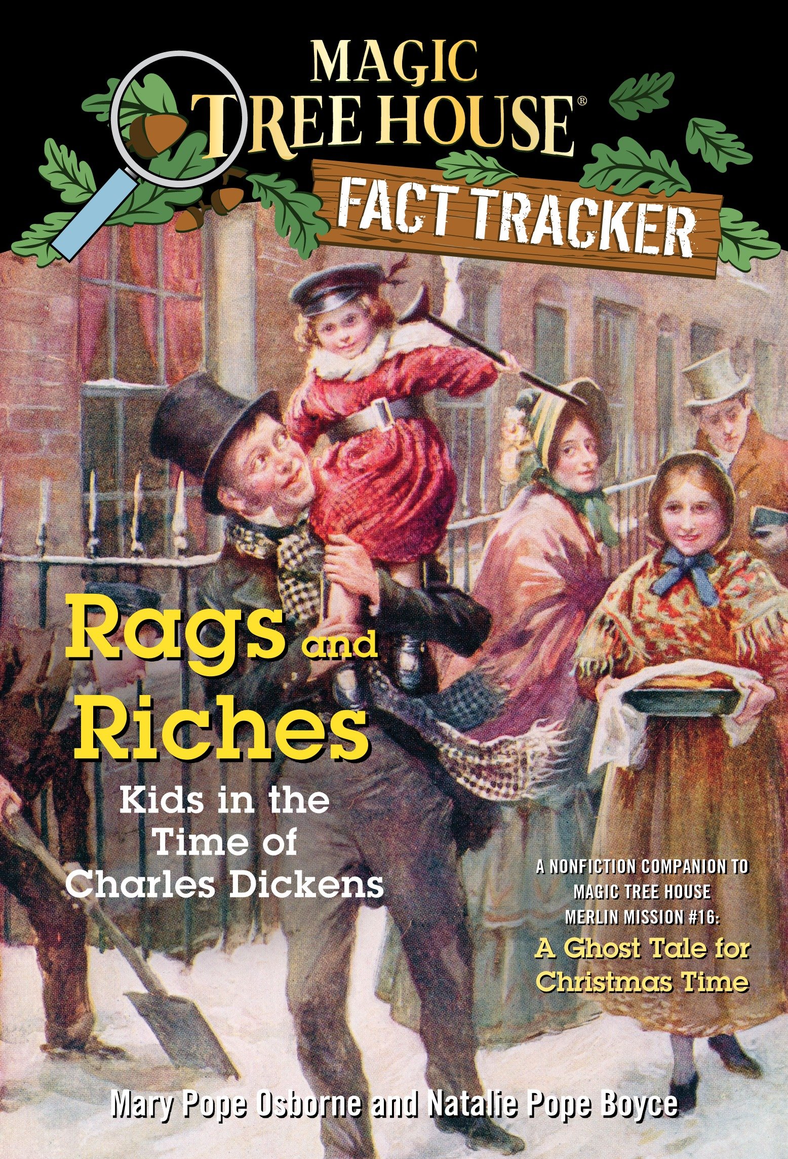 Rags and riches: kids in the time of Charles Dickens A Nonfiction Companion to Magic Tree House #44: a ghost tale for Christmas time cover image