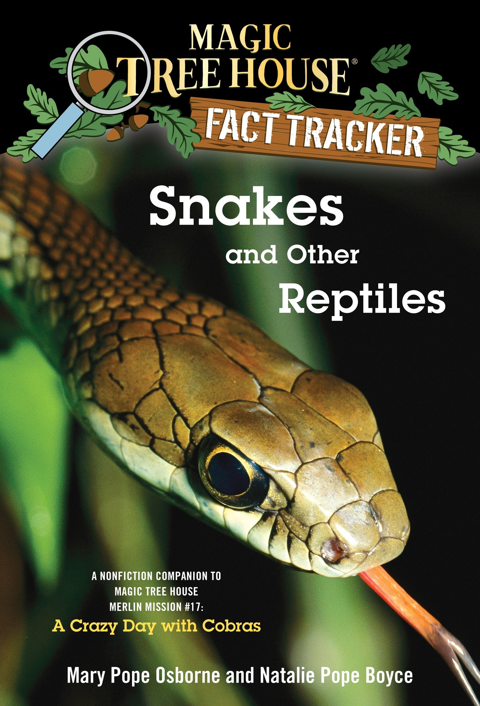 Snakes and other reptiles A Nonfiction Companion to Magic Tree House #45: A Crazy Day with Cobras cover image