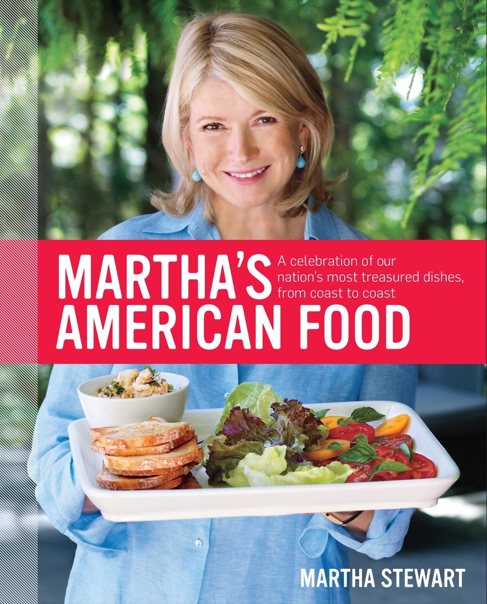 Martha's American food a celebration of our nation's most treasured dishes, from coast to coast cover image