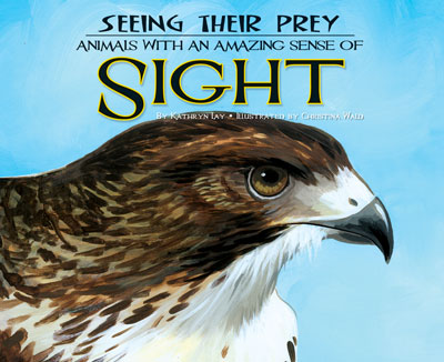 Seeing their prey eBook: animals with an amazing sense of sight cover image