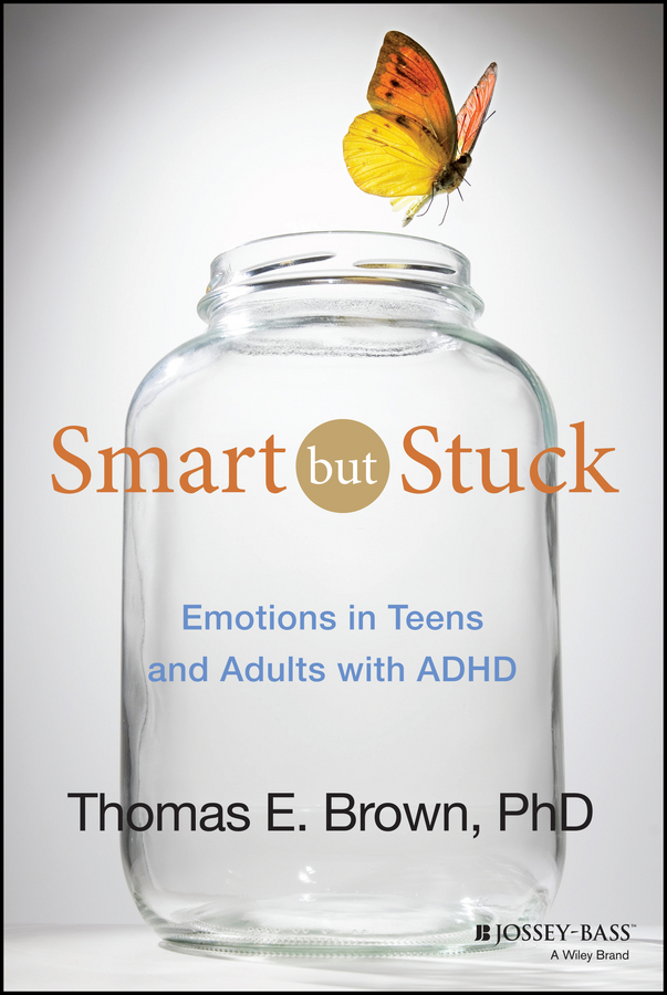 Smart but stuck emotions in teens and adults with ADHD cover image