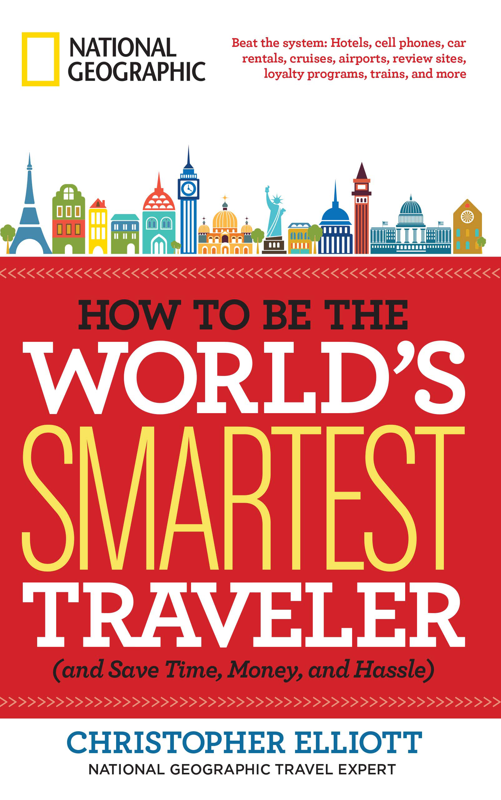 How to be the world's smartest traveler (and save time, money, and hassle) cover image