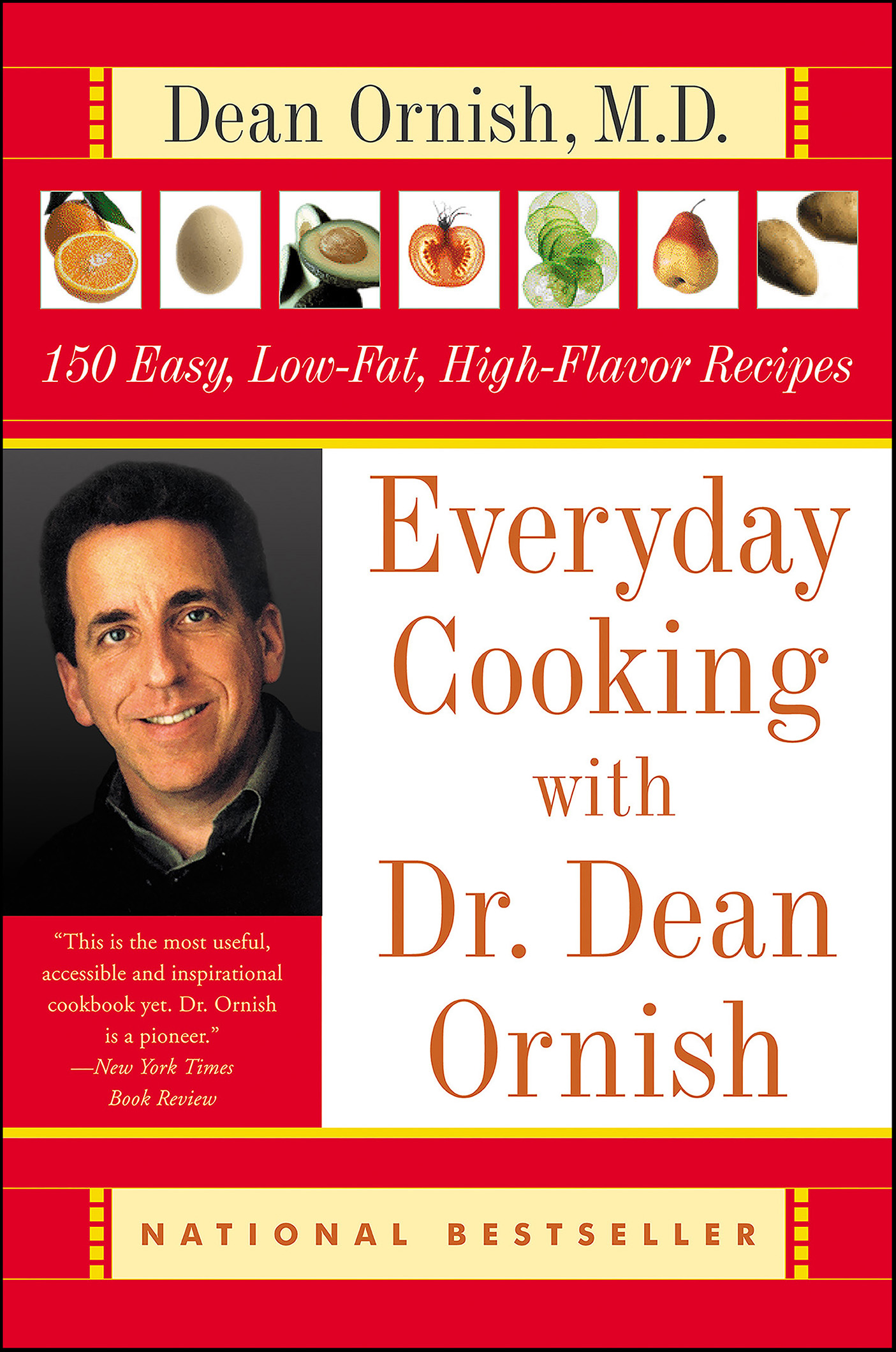 Everyday cooking with Dr. Dean Ornish 150 easy, low-fat, high-flavor recipes cover image