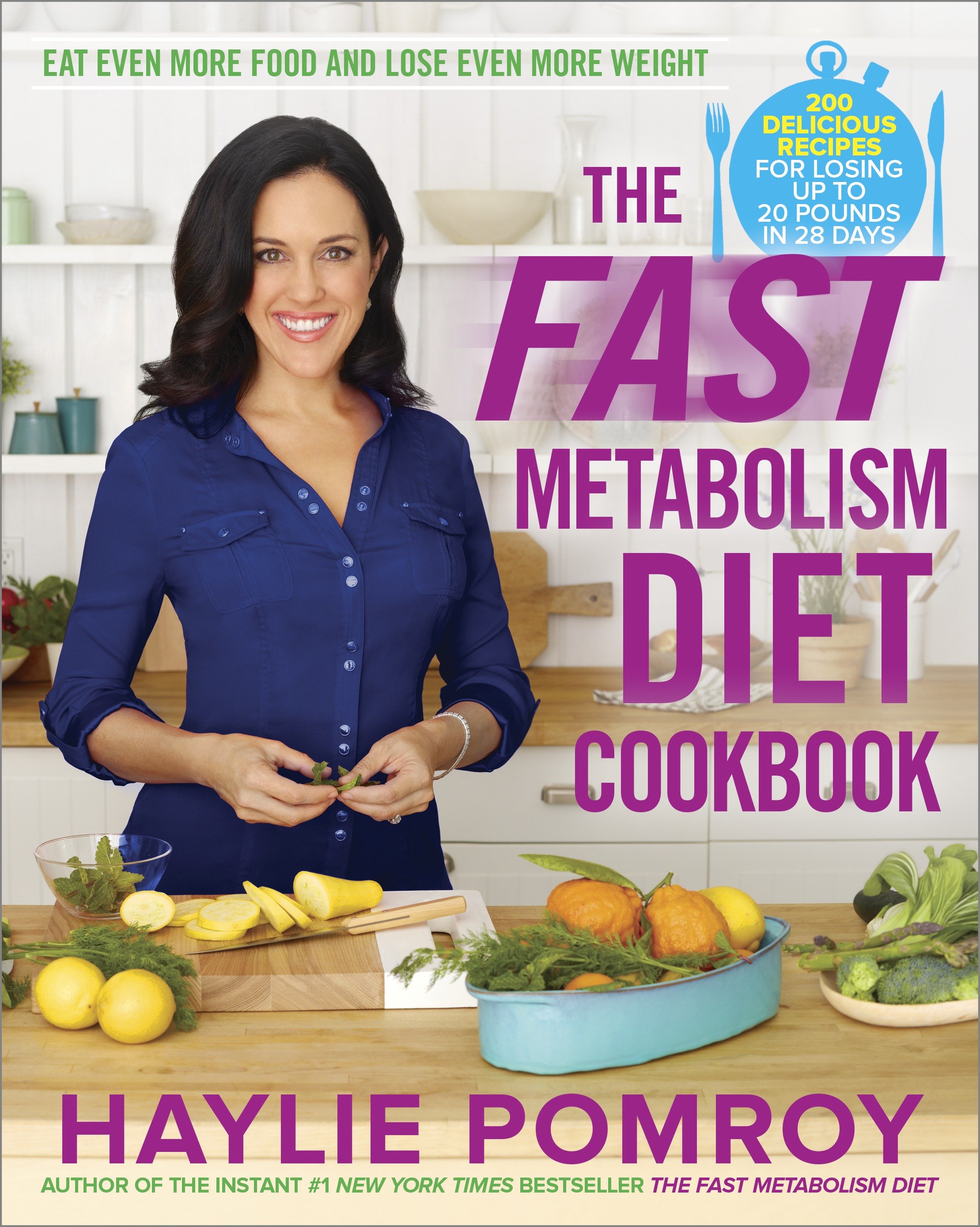 The fast metabolism diet cookbook eat even more food and lose even more weight cover image