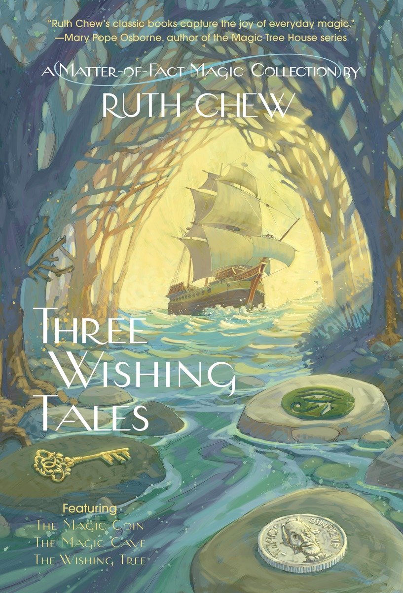 Three wishing tales: a matter-of-fact magic collection by Ruth Chew cover image