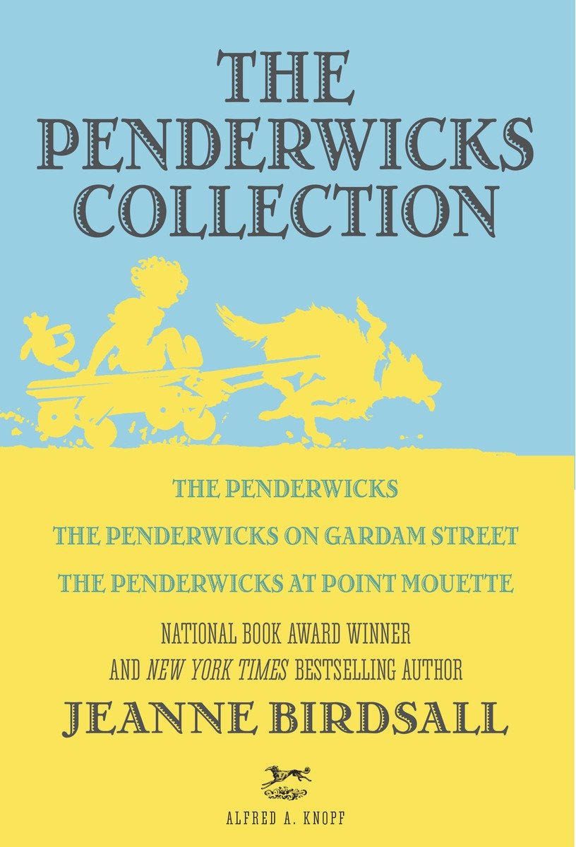 The Penderwicks collection the Penderwicks, the Penderwicks on Gardam Street, the Penderwick at Point Mouette cover image