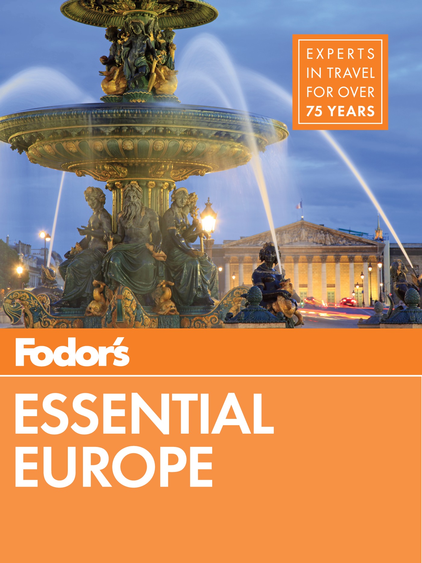 Fodor's essential Europe the best of 24 exceptional countries cover image