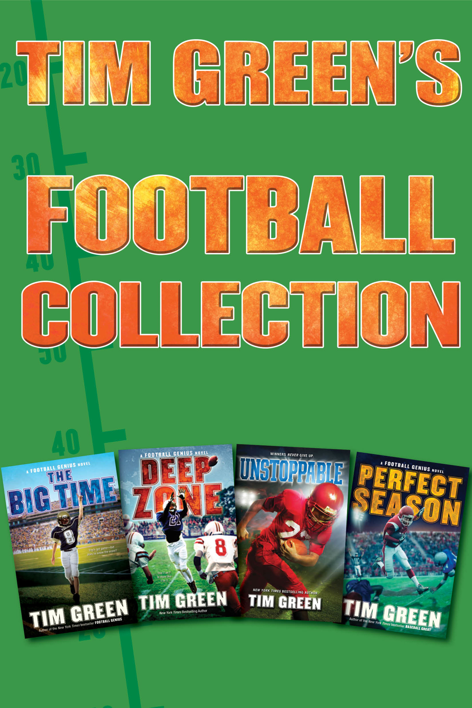 Tim Green's football collection the big time, deep Zone, unstoppable, perfect season cover image