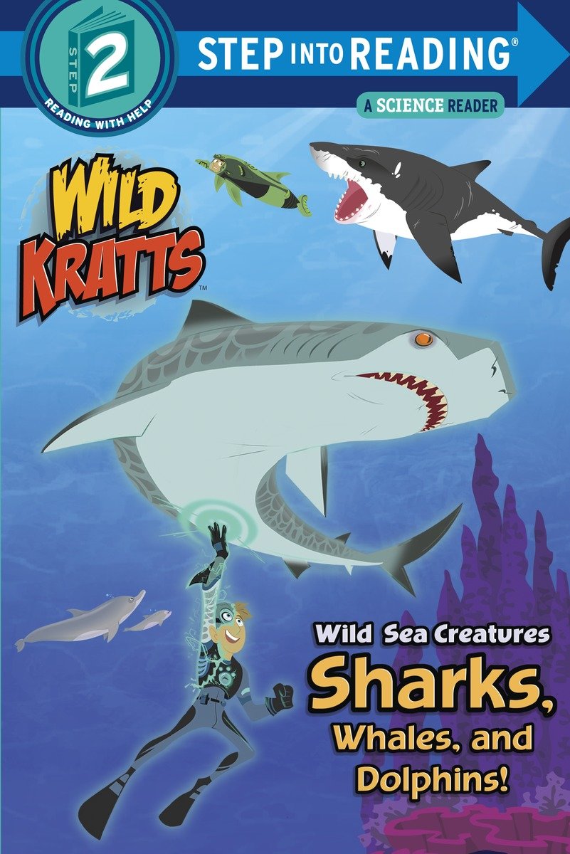 Wild sea creatures: sharks, whales and dolphins! (Wild Kratts) cover image