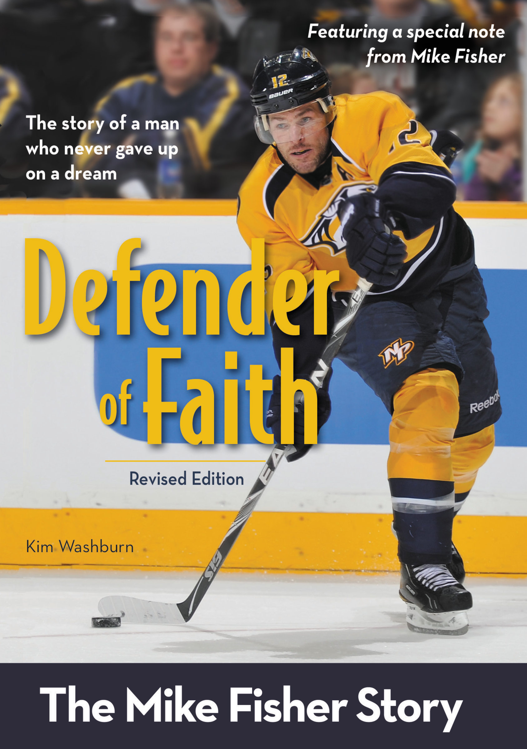 Defender of faith, revised edition the Mike Fisher story cover image