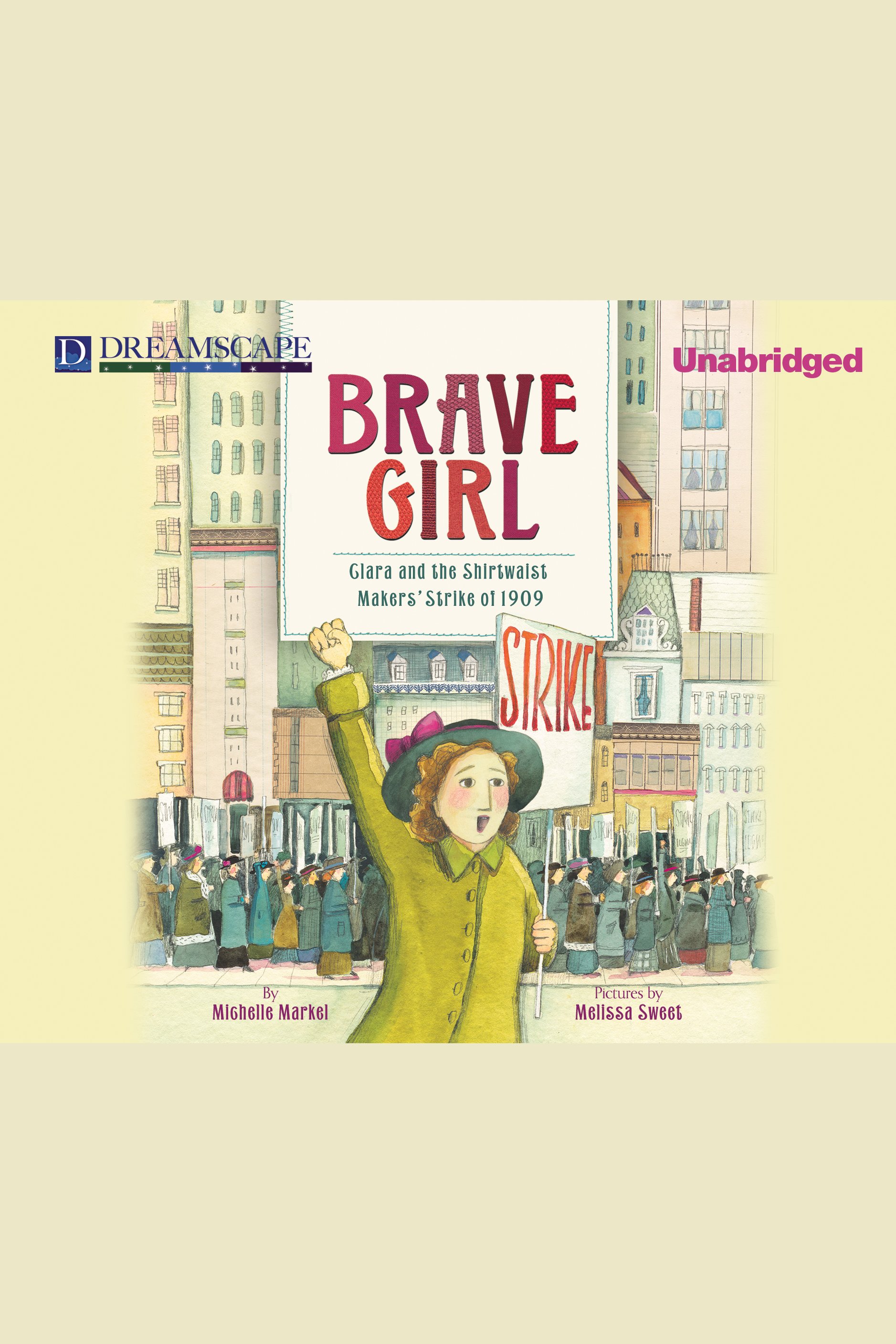 Brave girl Clara and the Shirtwaist Makers' Strike of 1909 cover image