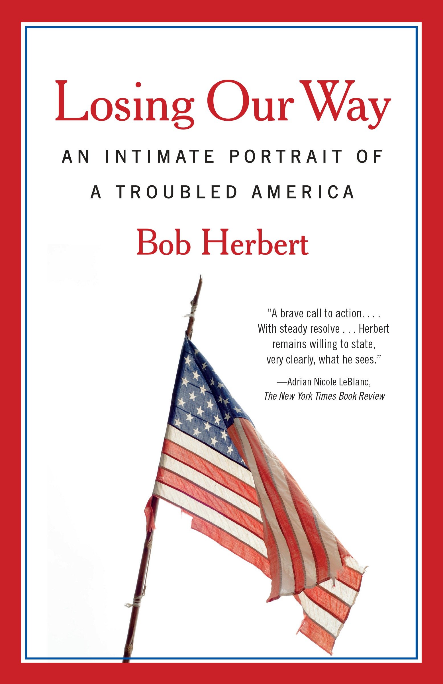 Losing our way an intimate portrait of a troubled America cover image