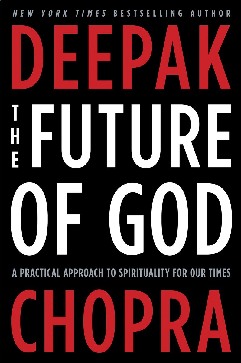 The future of God A practical approach to spirituality for our times cover image