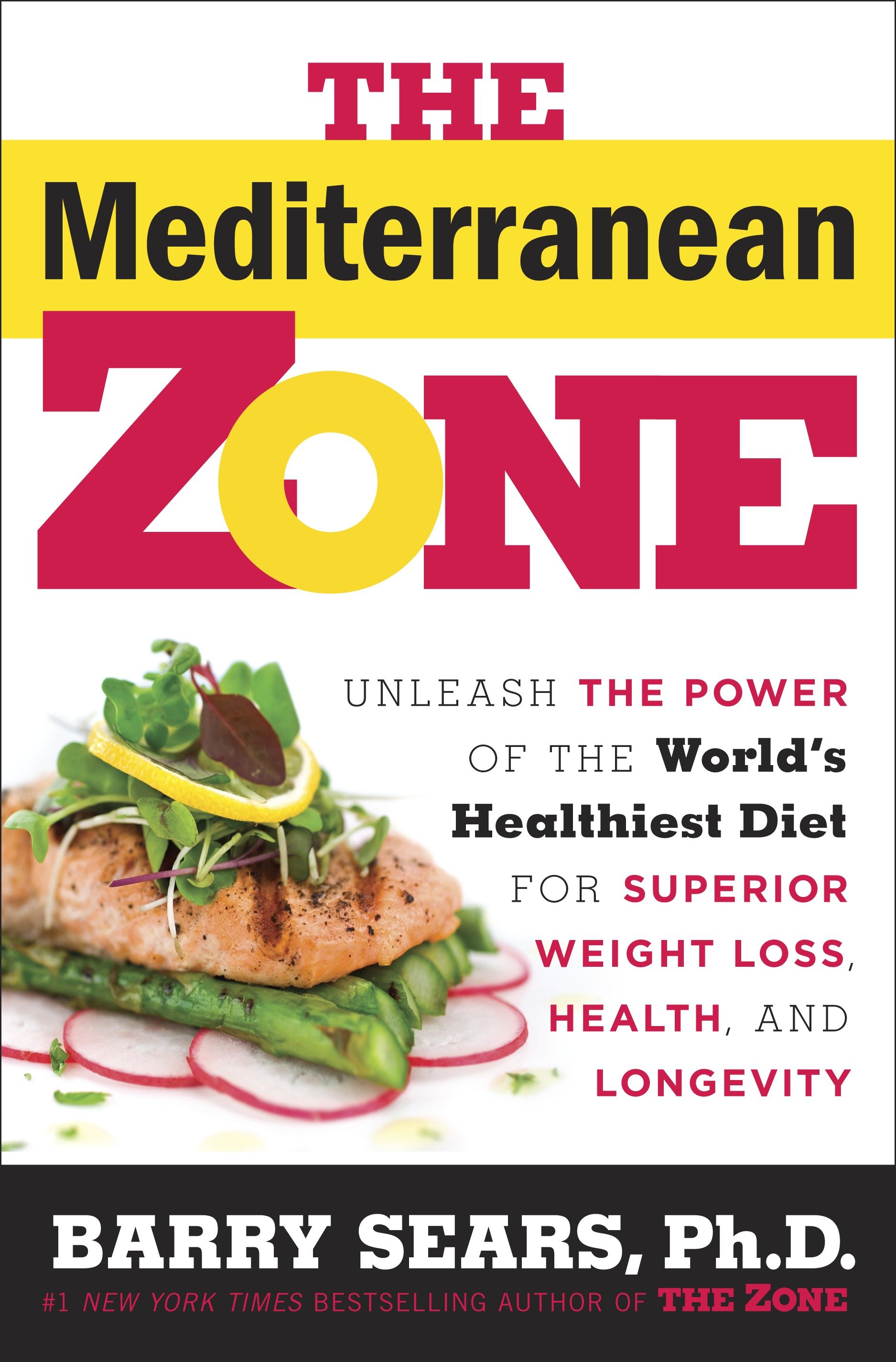 The mediterranean zone Unleash the Power of the World's Healthiest Diet for Superior Weight Loss, Health, and Longevity cover image