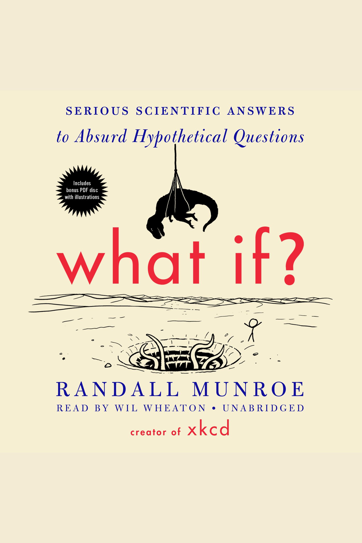 What if? serious scientific answers to absurd hypothetical questions cover image