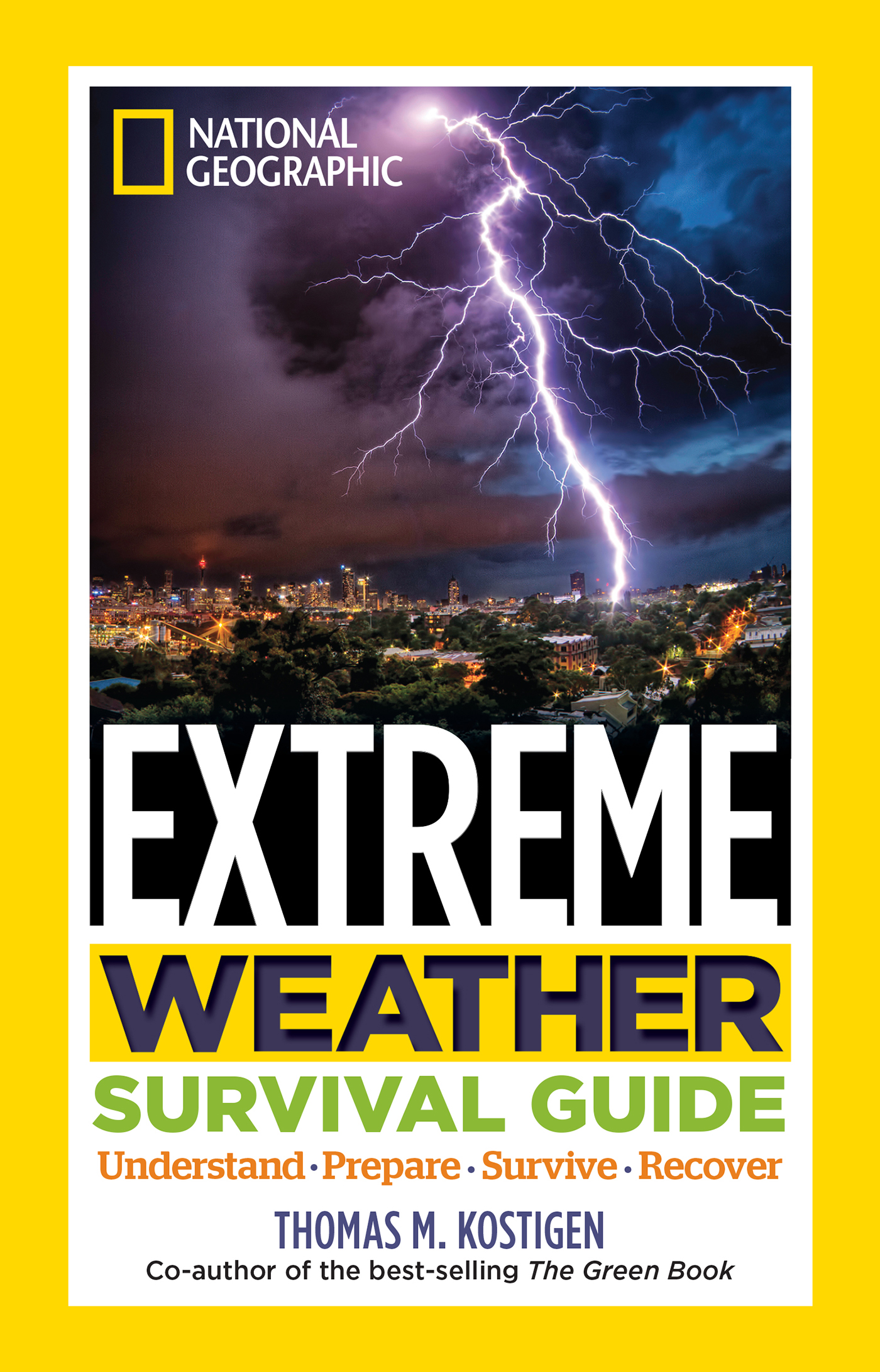 National Geographic extreme weather survival guide understand, prepare, survive, recover cover image