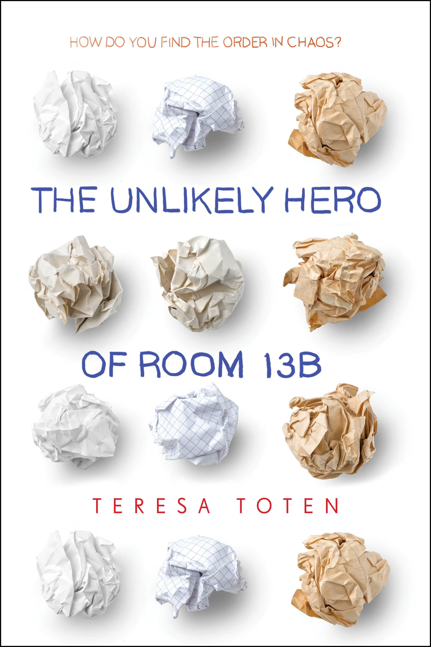 The unlikely hero of room 13B cover image