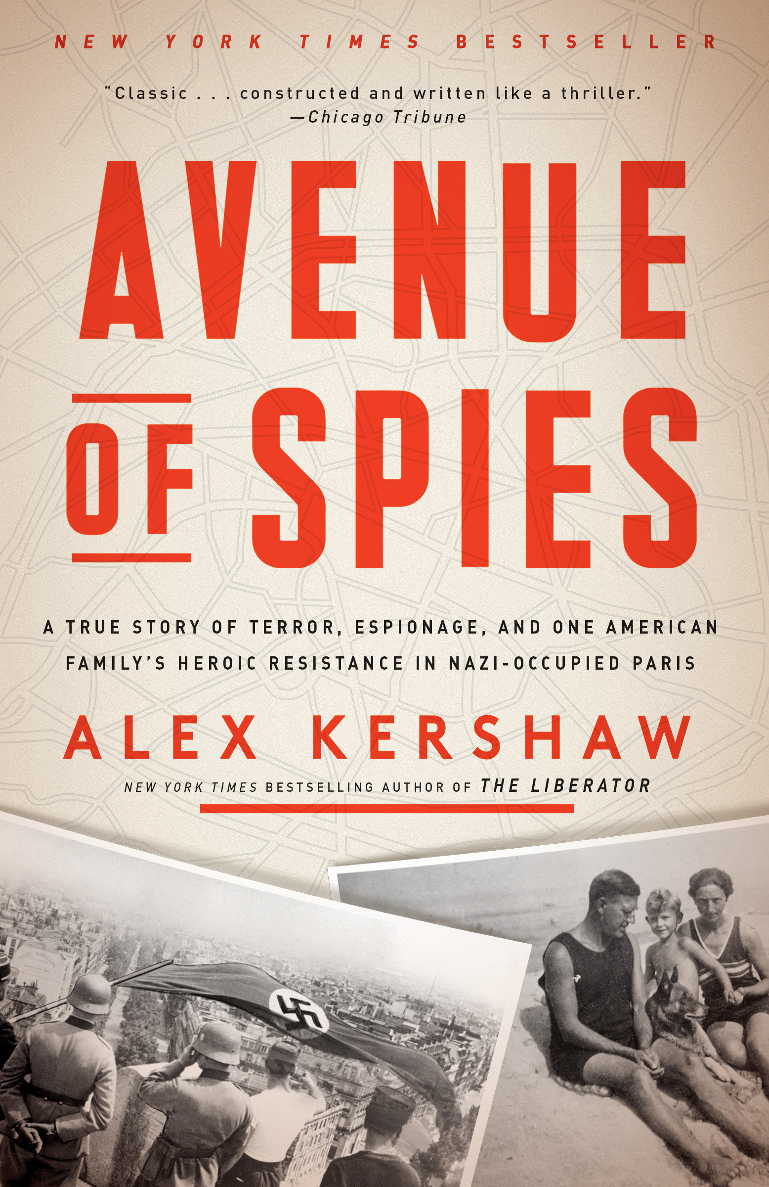 Avenue of spies a true story of terror, espionage, and one American family's heroic resistance in Nazi-occupied France cover image