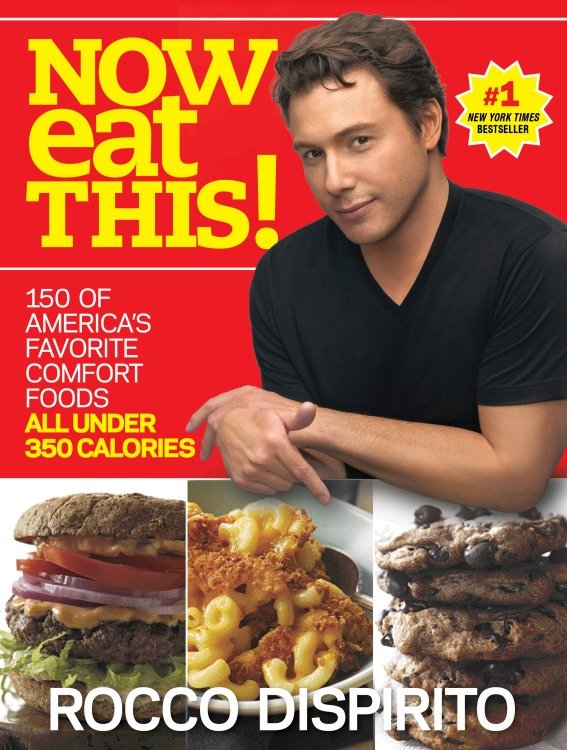 Now eat this! 150 of America's Favorite Comfort Foods, All Under 350 Calories cover image