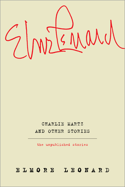 Charlie Martz and other stories the unpublished stories cover image