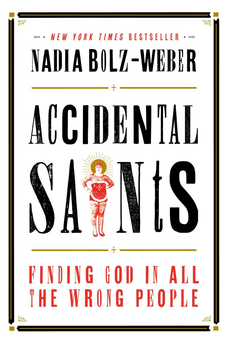 Accidental saints finding God in all the wrong people cover image