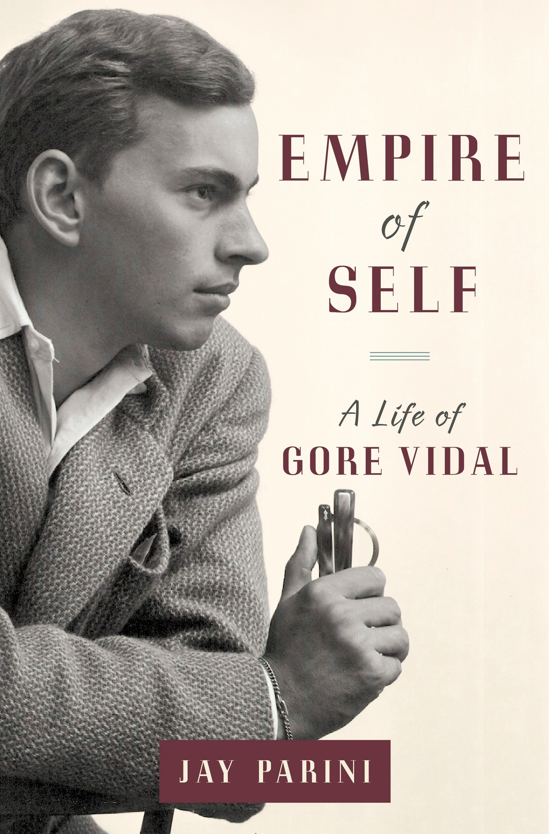 Empire of self a life of Gore Vidal cover image