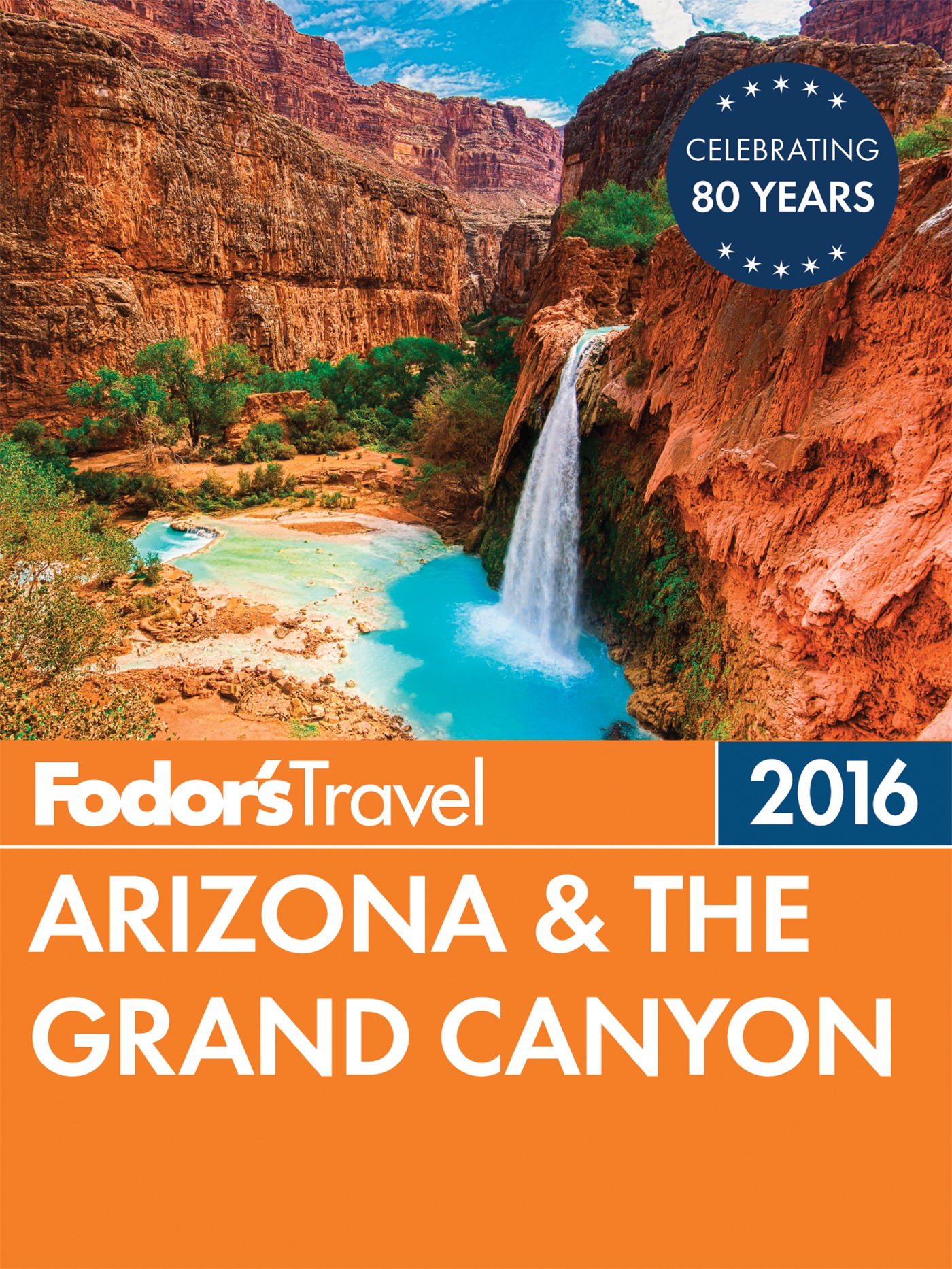 Fodor's Arizona & the Grand Canyon 2016 cover image