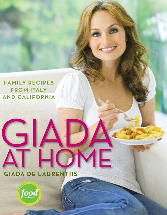 Giada at home family recipes from Italy and California cover image