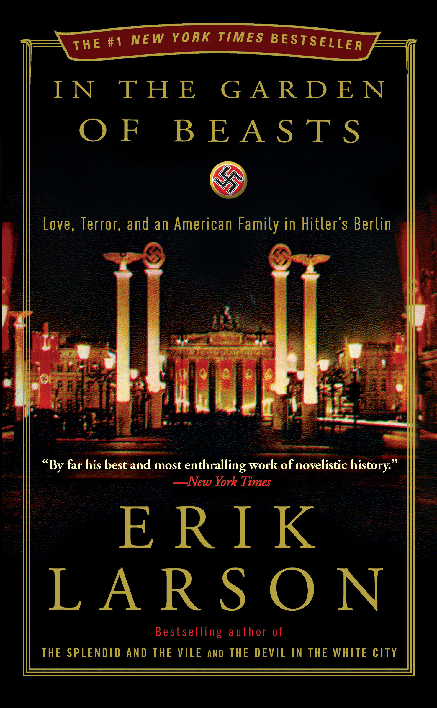 In the garden of beasts love, terror, and an american family in Hitler's Berlin cover image