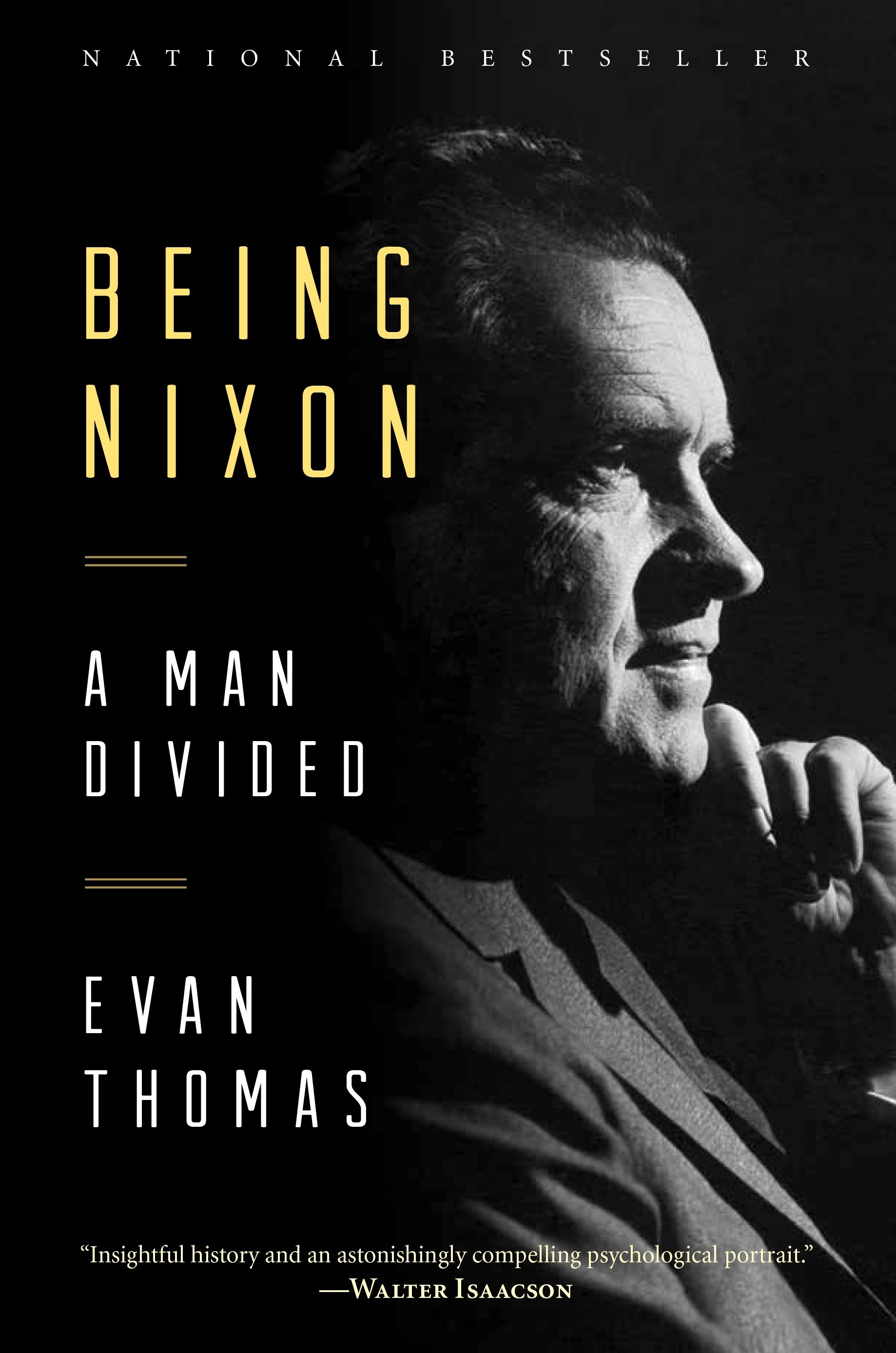 Being Nixon a man divided cover image