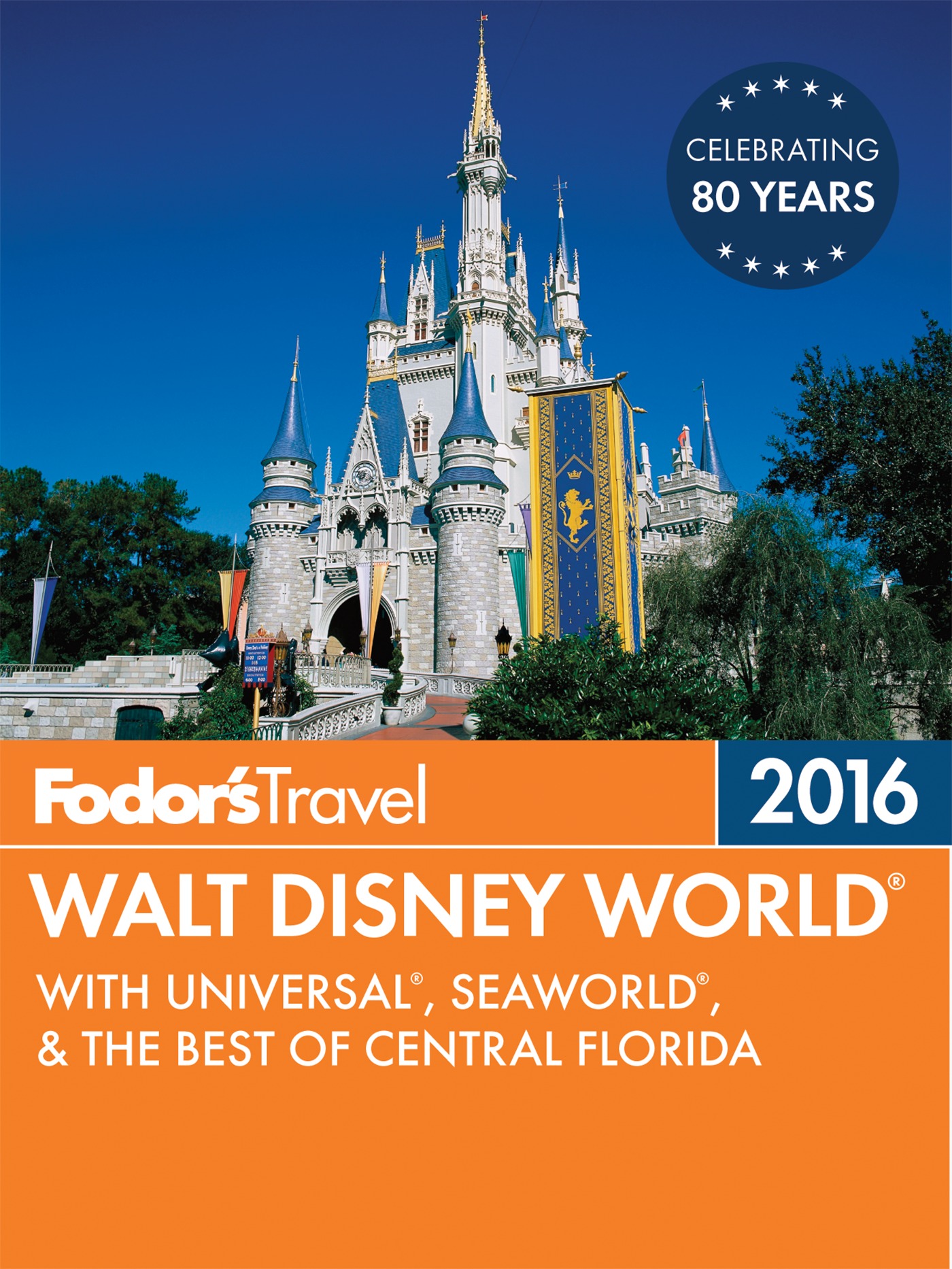 Fodor's Walt Disney World 2016 with Universal & the best of Orlando cover image