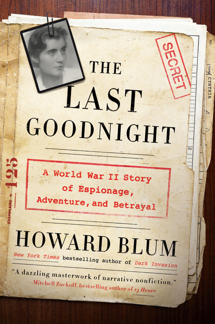 The last goodnight a World War II story of espionage, adventure, and betrayal cover image