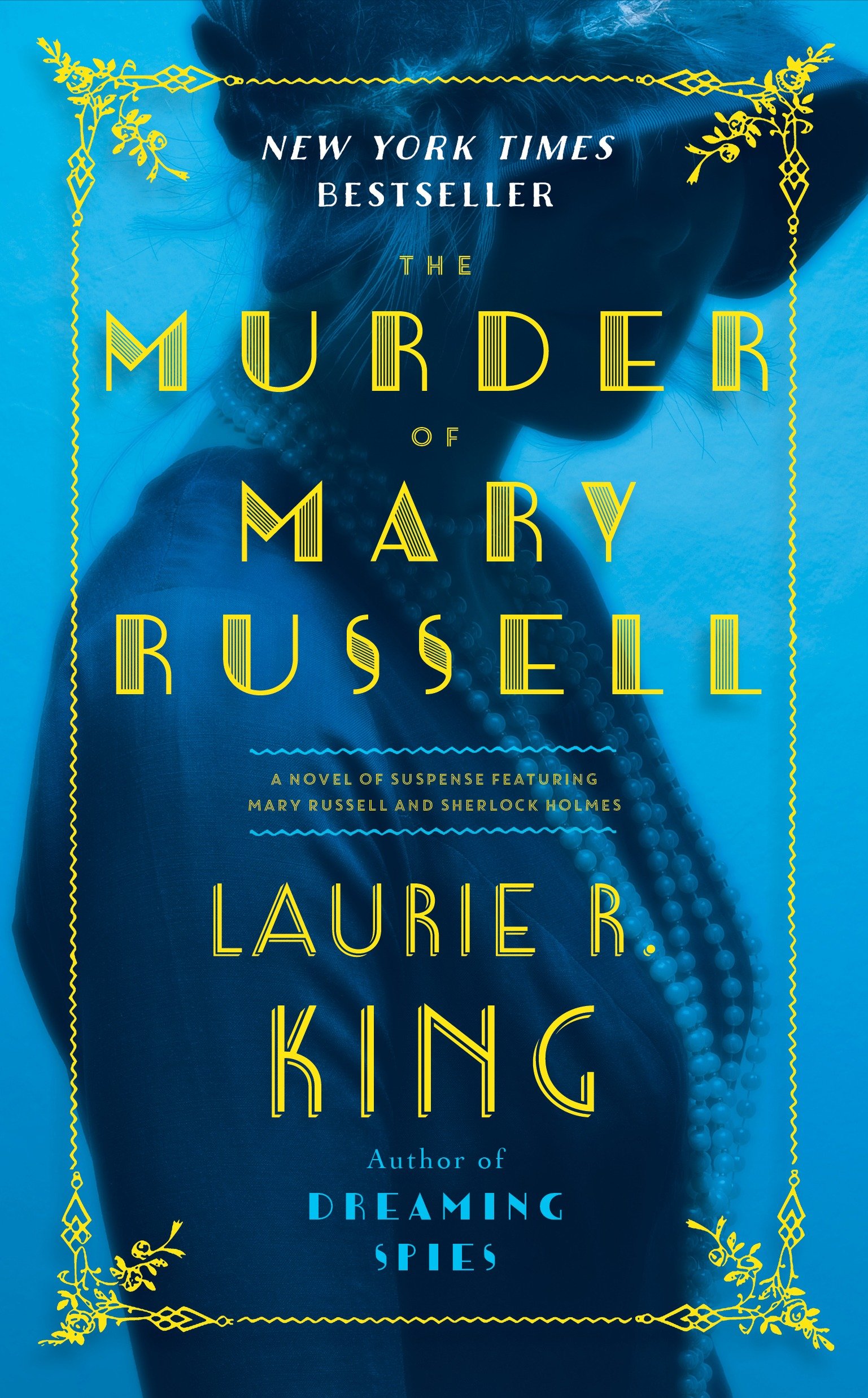 The Murder of Mary Russell a novel of suspense featuring Mary Russell and Sherlock Holmes cover image