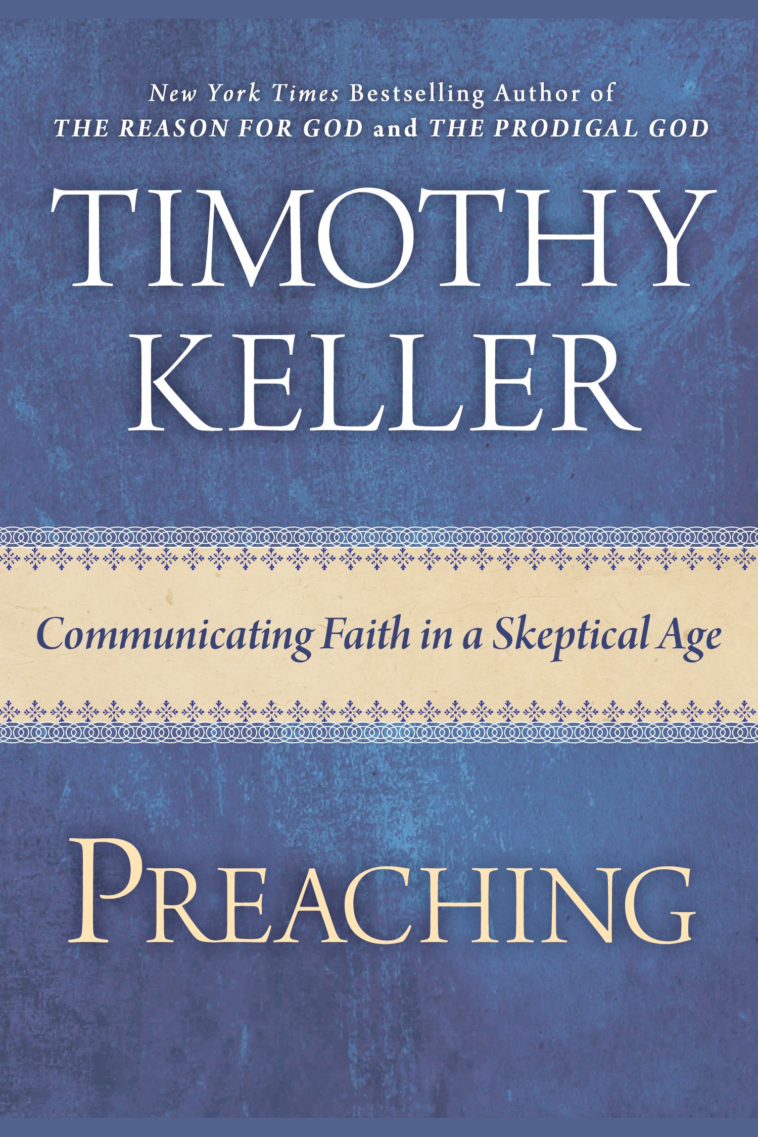 Preaching communicating faith in an age of skepticism cover image