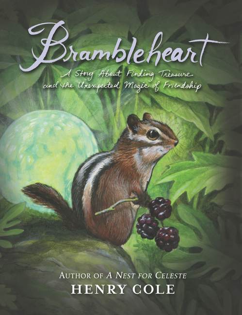 Brambleheart a story about finding treasure and the unexpected magic of friendship cover image