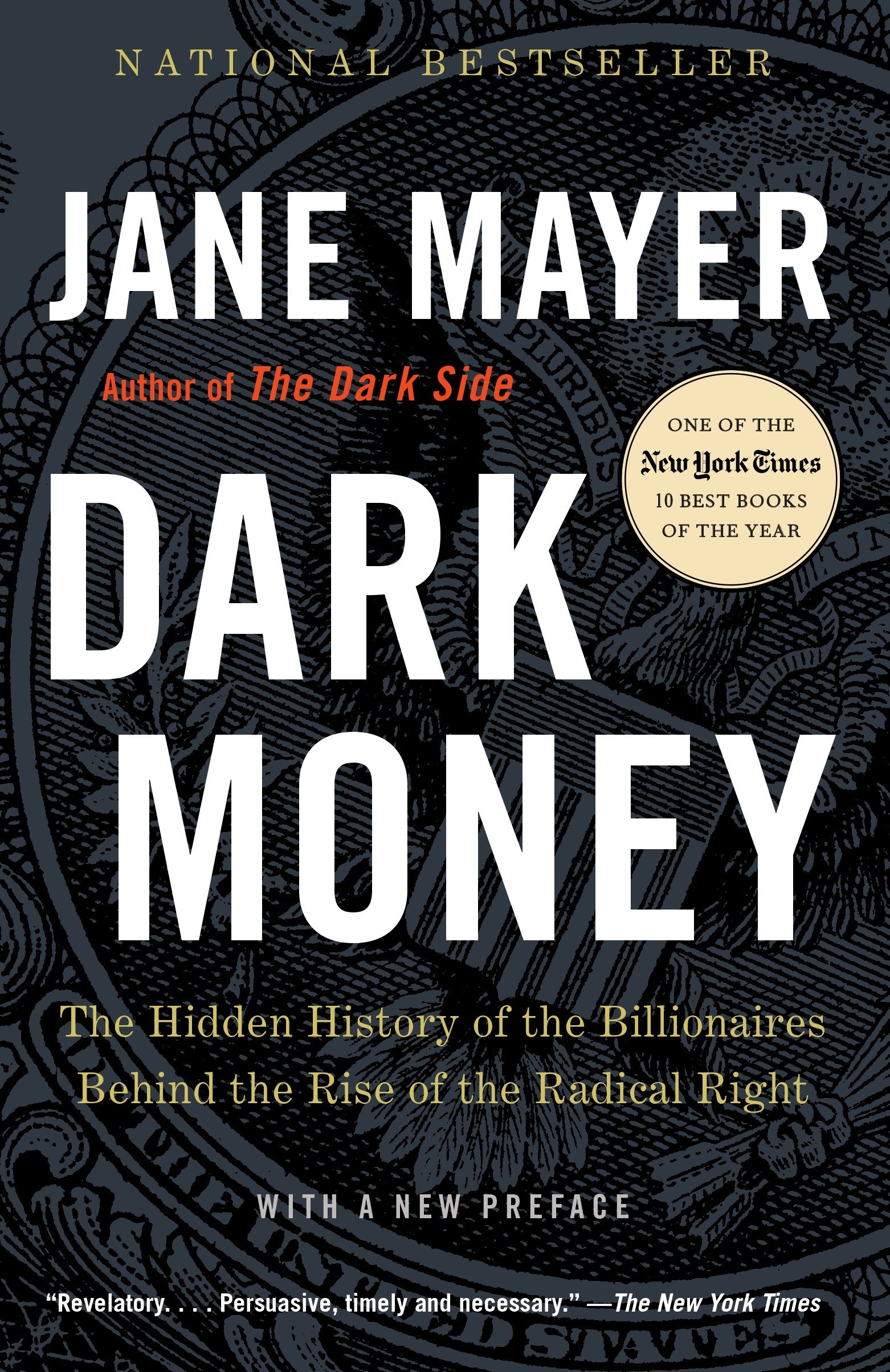 Dark money the hidden history of the billionaires behind the rise of the radical right cover image