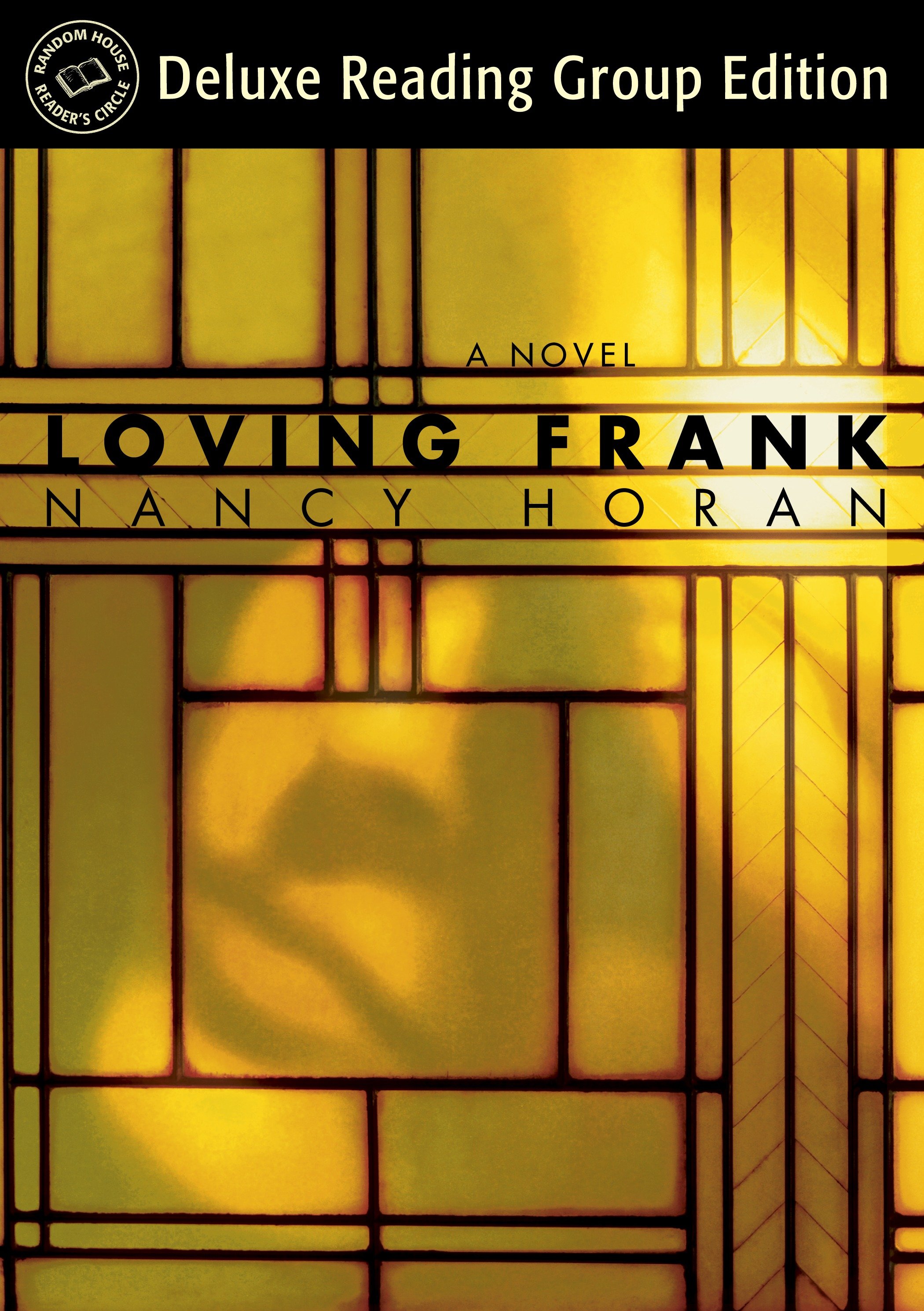 Loving Frank (Random House Reader's Circle Deluxe Reading Group Edition) cover image