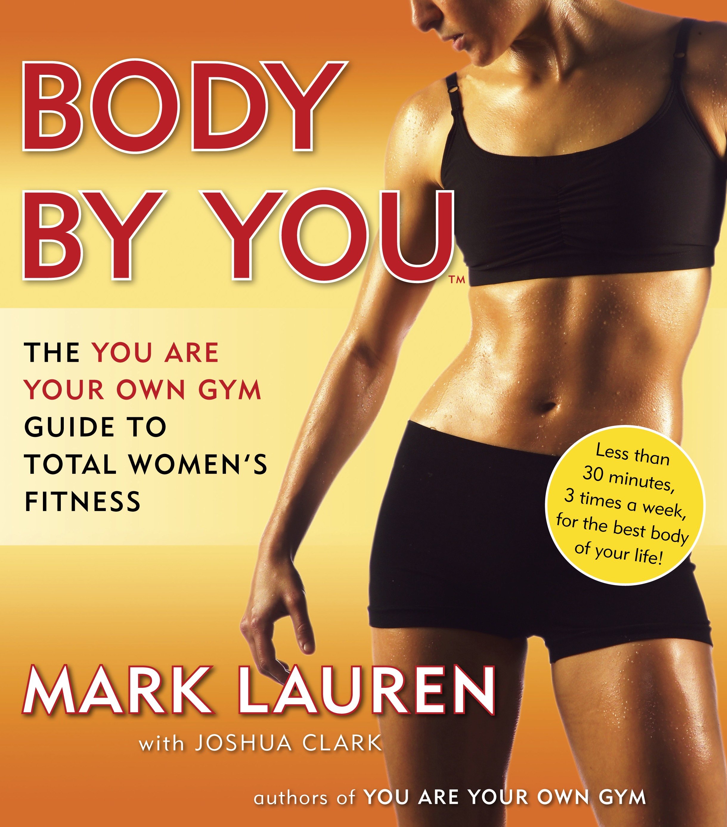 Body by you the you are your own gym guide to total women's fitness cover image