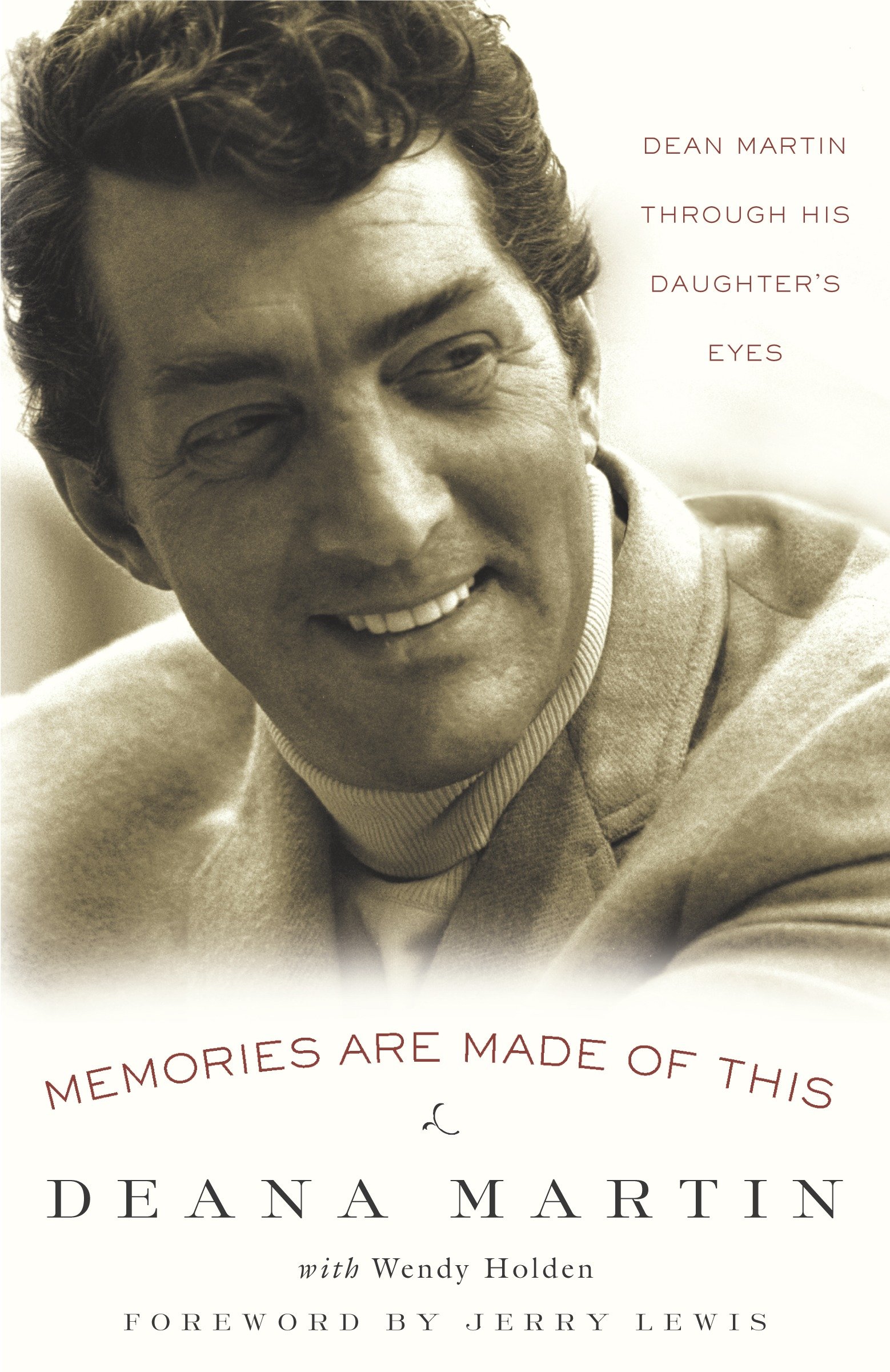 Memories are made of this : Dean Martin through his daughter's eyes cover image