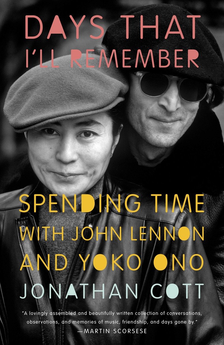 Days that I'll remember spending time with John Lennon and Yoko Ono cover image
